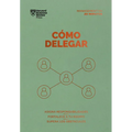 Cómo Delegar. Serie Management En 20 Minutos (Delegating Work Spanish Edition) - Paperback