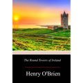 The Round Towers of Ireland - Paperback