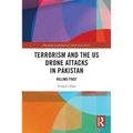 Terrorism and the US Drone Attacks in Pakistan: Killing First