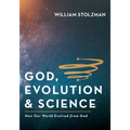 God, Evolution & Science: How Our World Evolved from God - Paperback
