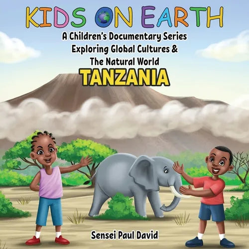 Kids On Earth: Tanzania - Paperback