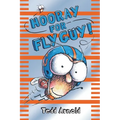 Hooray for Fly Guy! (Fly Guy #6): Volume 6 - Hardcover
