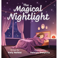 The Magical Nightlight - Hardcover
