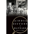 Hidden History of Maynard
