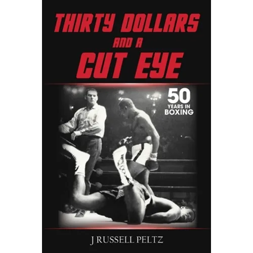 Thirty Dollars and a Cut Eye - Paperback