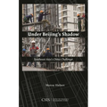 Under Beijing's Shadow: Southeast Asia's China Challenge - Hardcover