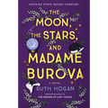 The Moon, the Stars, and Madame Burova - Paperback