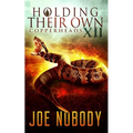 Holdinig Their Own XII: Copperheads - Paperback