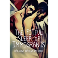 The Fitful Sleep of Immigrants - Paperback