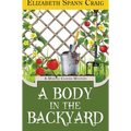 A Body in the Backyard - Hardcover