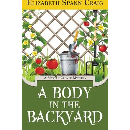 A Body in the Backyard - Hardcover