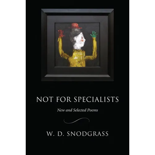 Not for Specialists: New and Selected Poems - Paperback