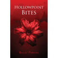 Hollowpoint Bites - Paperback