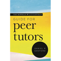 The Rowman & Littlefield Guide for Peer Tutors - Paperback