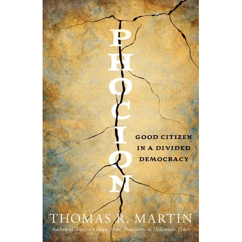 Phocion: Good Citizen in a Divided Democracy - Hardcover