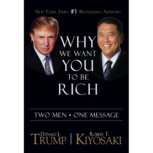 Why We Want You to Be Rich: Two Men - One Message - Paperback