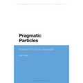Pragmatic Particles: Findings from Asian Languages - Paperback