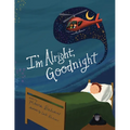 I'm Alright, Goodnight - Paperback