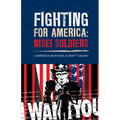 Fighting for America: Nisei Soldiers - Paperback