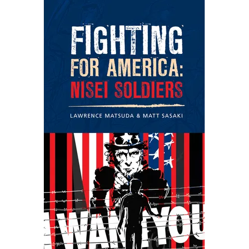 Fighting for America: Nisei Soldiers - Paperback