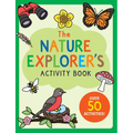 The Nature Explorer's Activity Book: Over 50 Activities! - Paperback