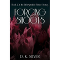 Forcing Shoots - Paperback