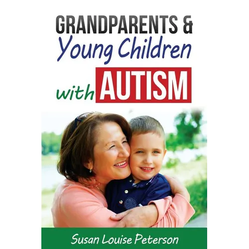 Grandparents & Young Children with Autism - Paperback