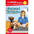 DK Super Readers Level 2 Animal Hospital - Hardcover