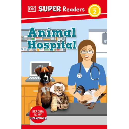 DK Super Readers Level 2 Animal Hospital - Hardcover