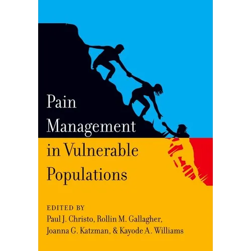 Pain Management in Vulnerable Populations - Paperback
