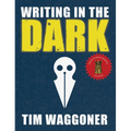Writing in the Dark - Hardcover