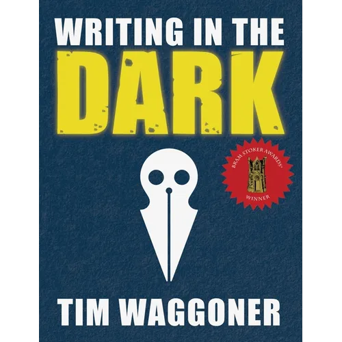 Writing in the Dark - Hardcover