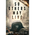 So Others May Live