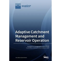Adaptive Catchment Management and Reservoir Operation - Paperback