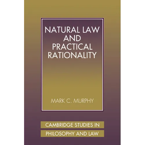 Natural Law and Practical Rationality