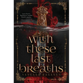 With These Last Breaths - Paperback