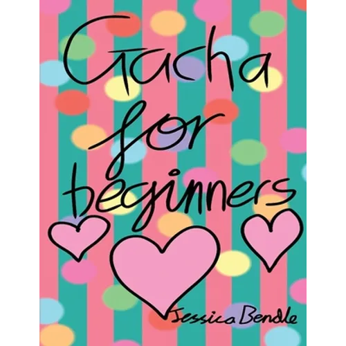 Gacha for beginners: Gacha Life - Paperback