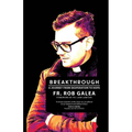 Breakthrough: A Journey from Desperation to Hope - Paperback