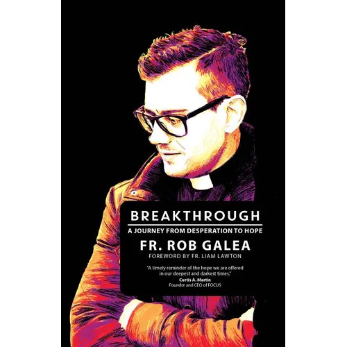 Breakthrough: A Journey from Desperation to Hope - Paperback