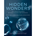 Hidden Wonders: The Subtle Dialogue Between Physics and Elegance - Paperback
