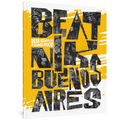 Beatnik Buenos Aires - Paperback