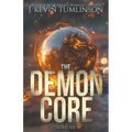 The Demon Core - Paperback