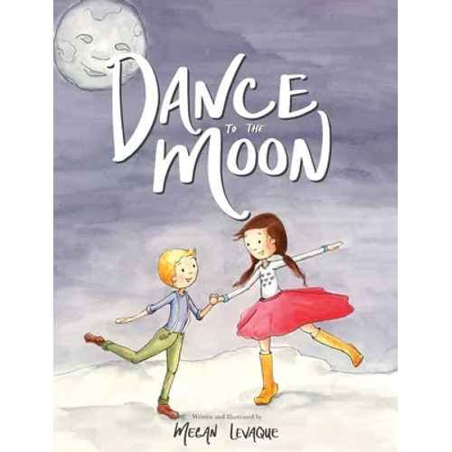 Dance to the Moon - Hardcover