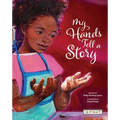 My Hands Tell a Story - Paperback