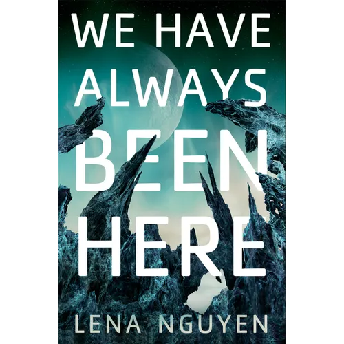 We Have Always Been Here - Hardcover