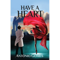 Have a Heart - Paperback