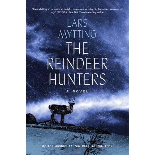 The Reindeer Hunters - Hardcover