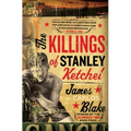 The Killings of Stanley Ketchel - Paperback