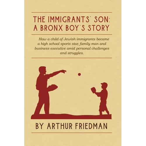 The Immigrants' Son: A Bronx Boy's Story - Paperback