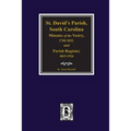 (Cheraw) St. David's Parish, South Carolina Minutes of the Vestry, 1768-1832, and Parish Register, 1819-1924.